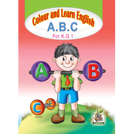 Colour and learn English A.B.C for K.G 1 Colour and learn English A.B.C for K.G 1